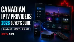Canadian IPTV providers 2026 buyer's guide with TV, smartphone and IPTV service comparison setup